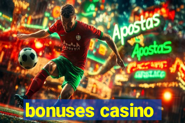 bonuses casino