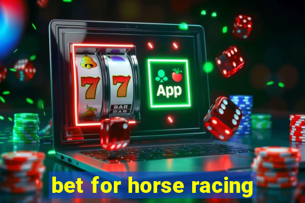 bet for horse racing