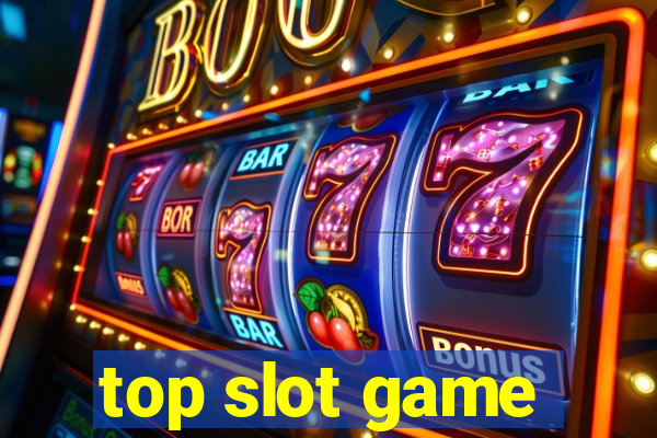 top slot game