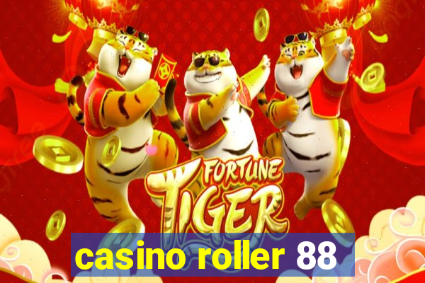 casino roller 88