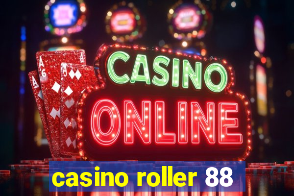 casino roller 88