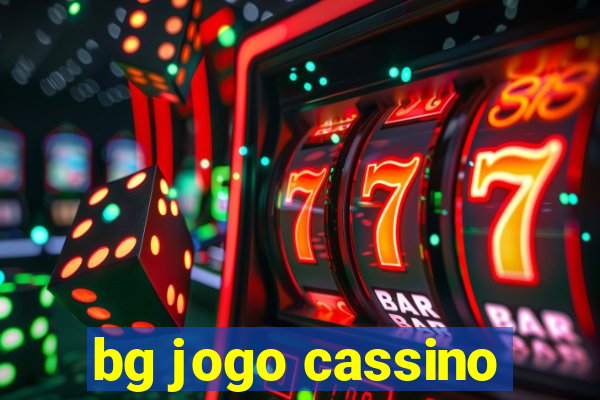 bg jogo cassino