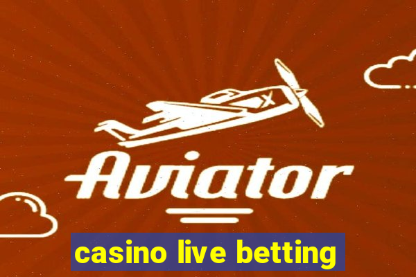 casino live betting