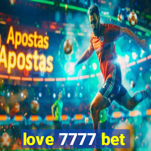 love 7777 bet