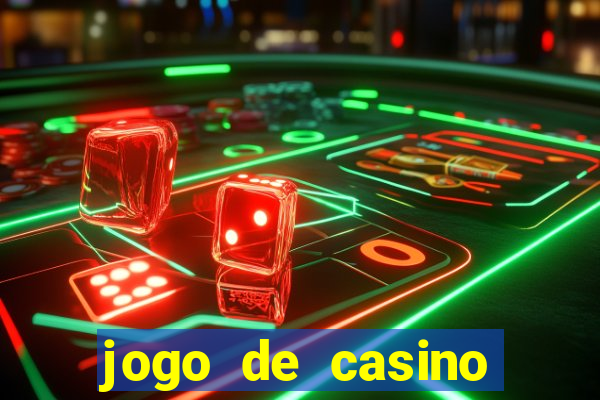 jogo de casino grátis para ganhar dinheiro