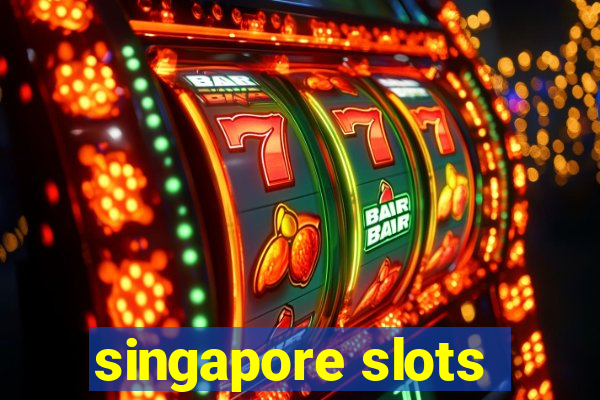 singapore slots