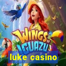 luke casino