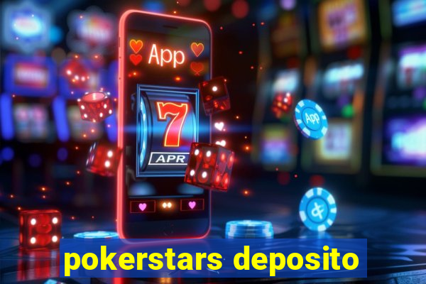 pokerstars deposito