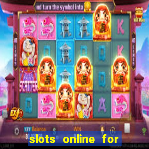 slots online for real money