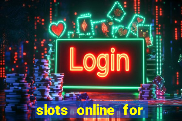 slots online for real money