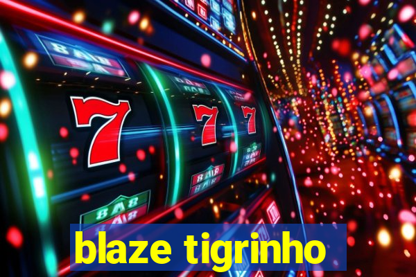 blaze tigrinho