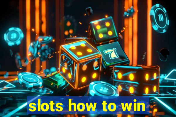 slots how to win