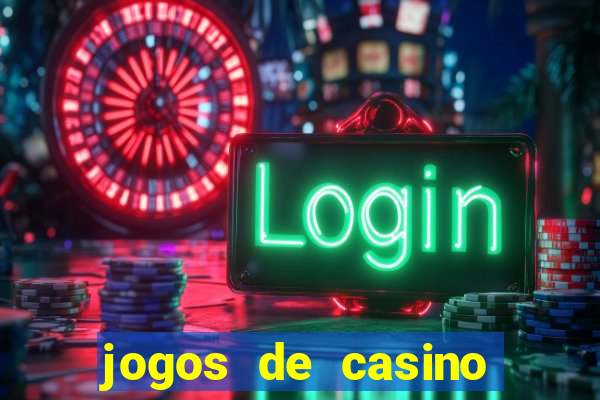 jogos de casino com bonus