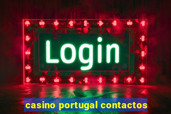 casino portugal contactos