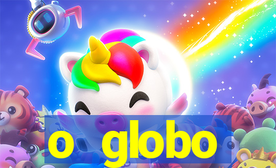 o globo absolutamente not铆cias