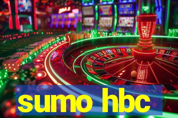 sumo hbc