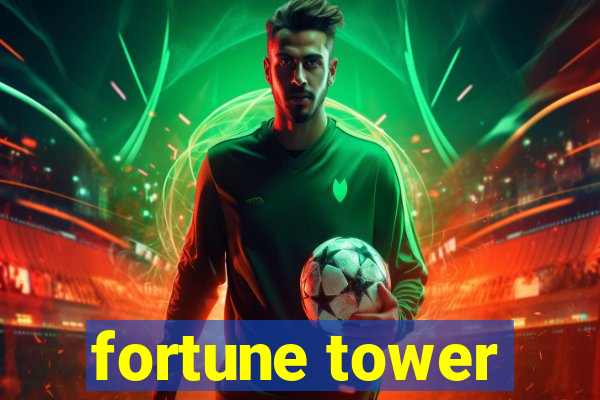 fortune tower