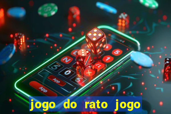 jogo do rato jogo do rato