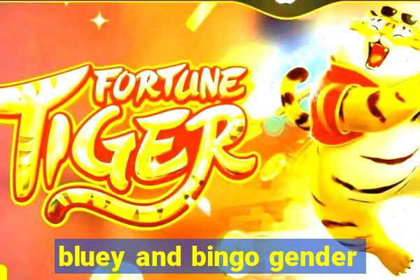 bluey and bingo gender