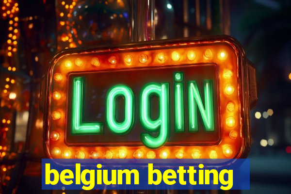 belgium betting