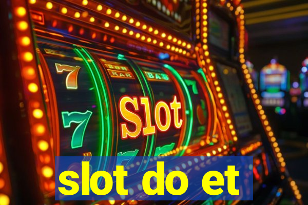 slot do et