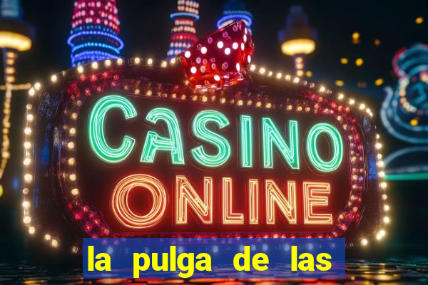 la pulga de las vegas tunes