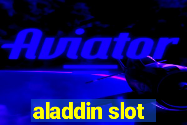 aladdin slot