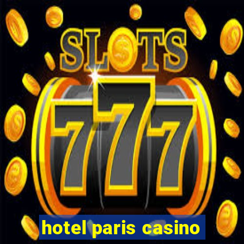 hotel paris casino