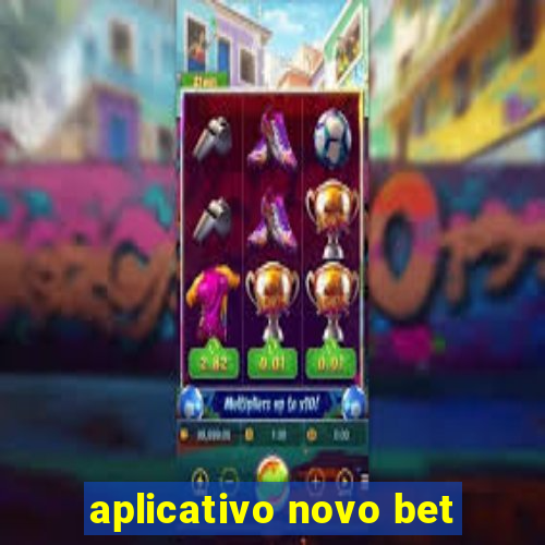 aplicativo novo bet