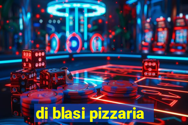 di blasi pizzaria