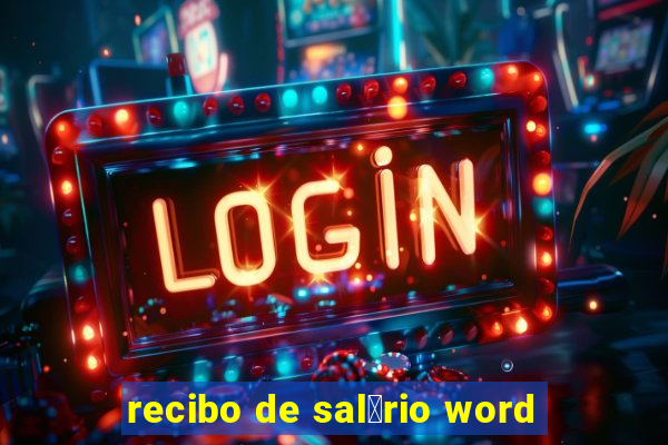 recibo de sal谩rio word