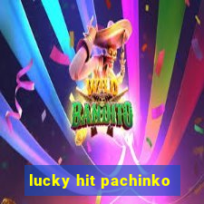 lucky hit pachinko