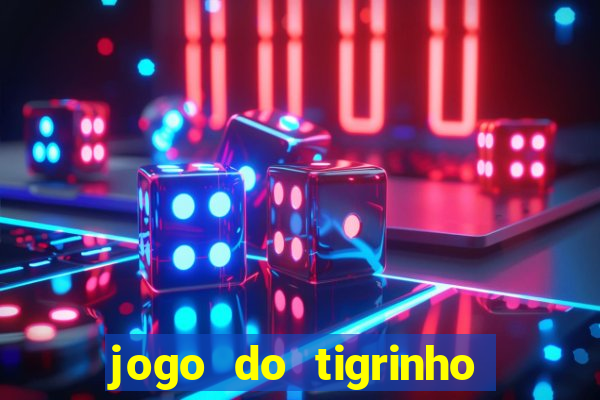 jogo do tigrinho que aposta r$ 1