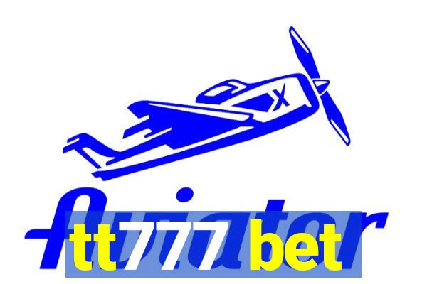 tt777 bet