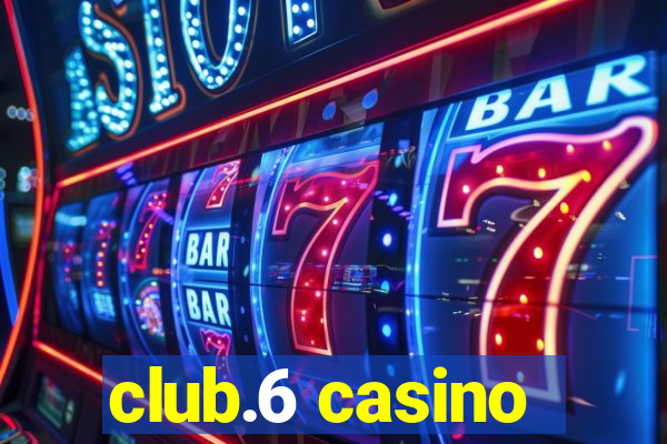 club.6 casino