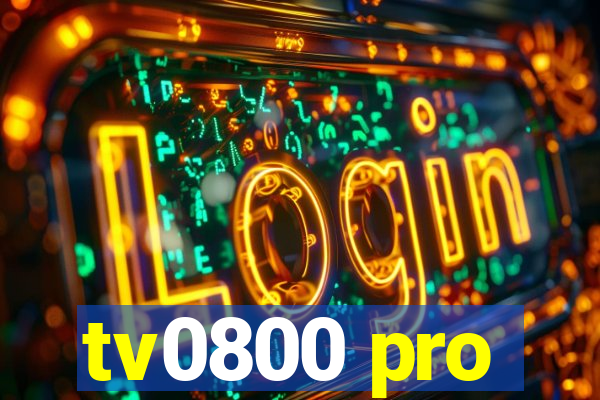 tv0800 pro