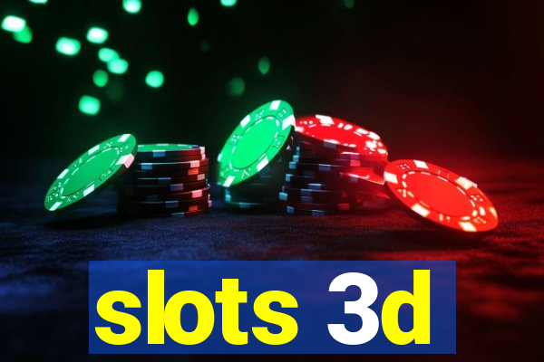 slots 3d