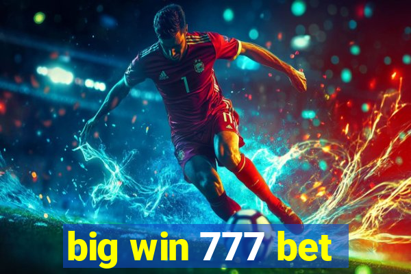 big win 777 bet