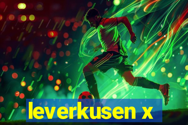 leverkusen x