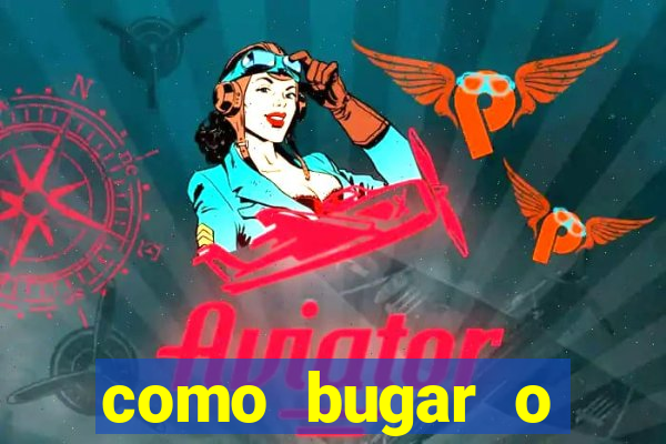 como bugar o fortune tiger