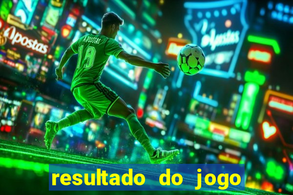 resultado do jogo do bicho da poderosa do vale