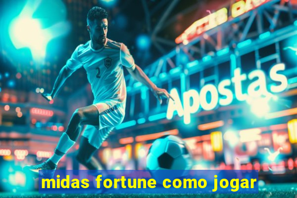 midas fortune como jogar