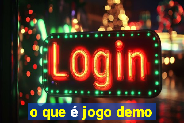 o que é jogo demo