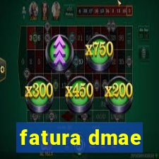 fatura dmae