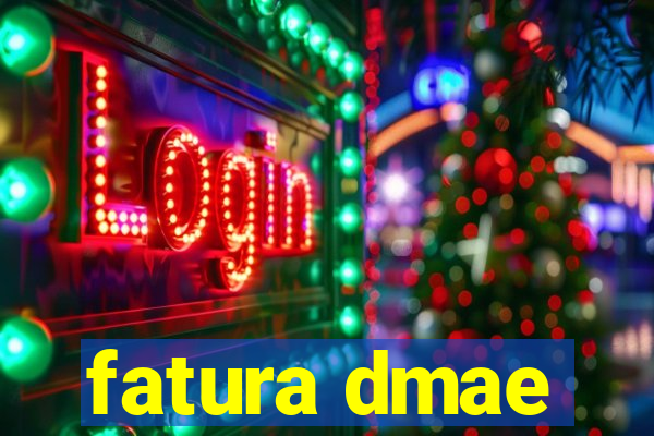 fatura dmae