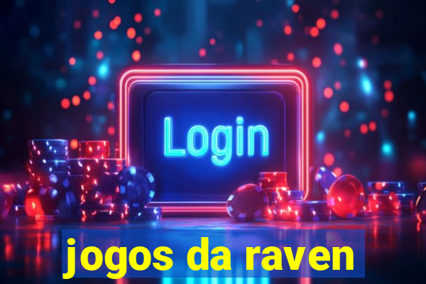 jogos da raven