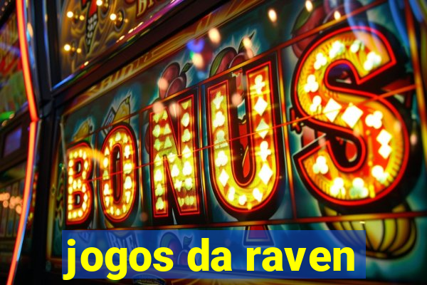 jogos da raven