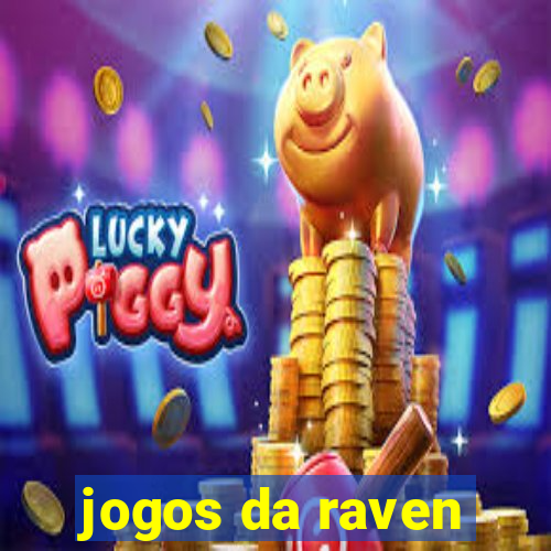 jogos da raven