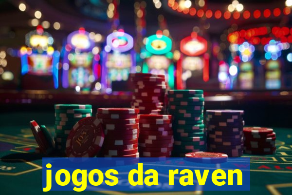 jogos da raven