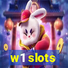 w1 slots